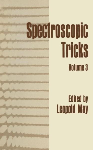 Cover for May, Leopold, Compiler · Spectroscopic Tricks (Paperback Bog) [Softcover reprint of the original 1st ed. 1974 edition] (2013)