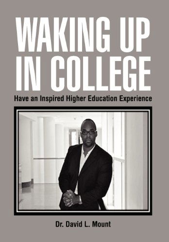 Cover for David L. Mount · Waking Up in College: Have an Inspired Higher Education Experience (Hardcover Book) (2012)