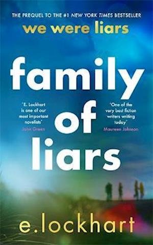 Cover for E. Lockhart · Family of Liars: The Prequel to We Were Liars (Hardcover bog) (2022)