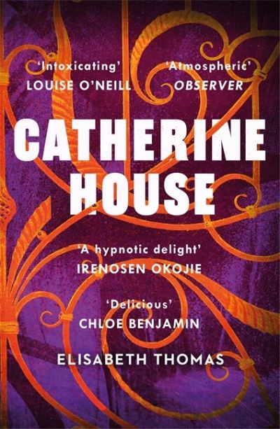 Cover for Elisabeth Thomas · Catherine House: The college that won't let you leave... (Paperback Book) (2020)