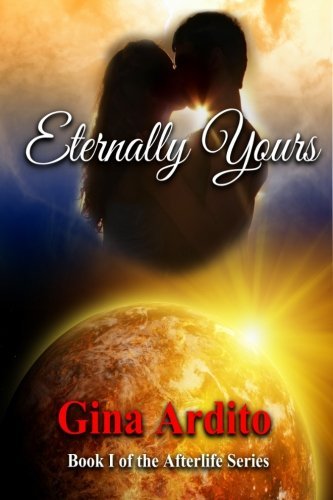 Cover for Gina Ardito · Eternally Yours (Paperback Book) (2012)