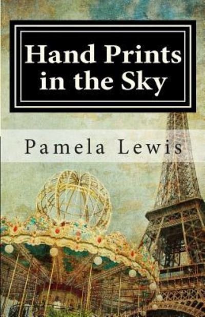 Cover for Ms Pamela Lewis · Hand Prints in the Sky (Paperback Bog) (2012)