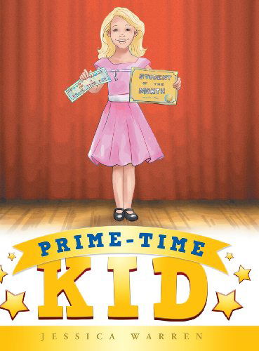 Cover for Jessica Warren · Prime-time Kid (Inbunden Bok) (2013)