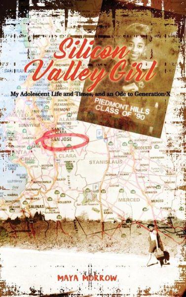 Silicon Valley Girl - Maya Morrow - Books - Dorrance Publishing Co. - 9781480942448 - June 29, 2017