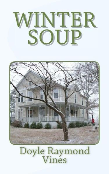 Cover for Doyle Raymond Vines · Winter Soup (Paperback Book) (2013)