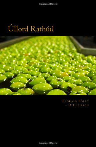 Cover for Pádraig S Foley - Ó Cléirigh · Úllord Rathúil (Paperback Book) (2013)