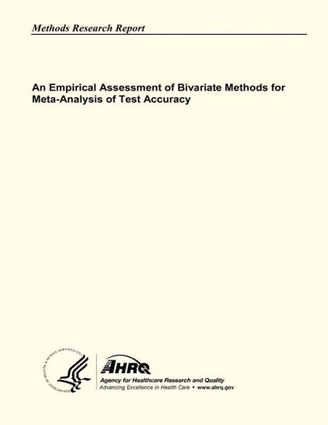 Cover for Agency for Healthcare Research and Quality · An Empirical Assessment of Bivariate Methods for Meta-analysis of Test Accuracy (Pocketbok) (2013)