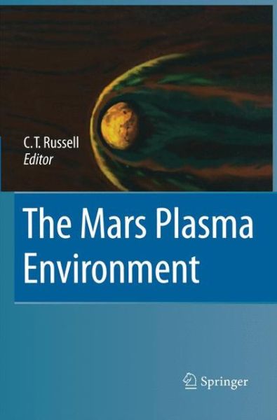 Cover for Christopher Russell · The Mars Plasma Environment (Pocketbok) [2007 edition] (2014)