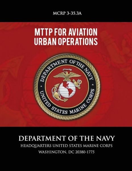 Cover for Department of the Navy · Mttp for Aviation Urban Operations (Paperback Book) (2013)