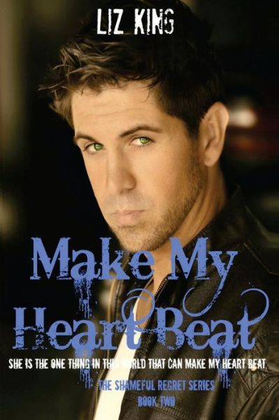 Cover for Liz King · Make My Heart Beat (Paperback Book) (2014)
