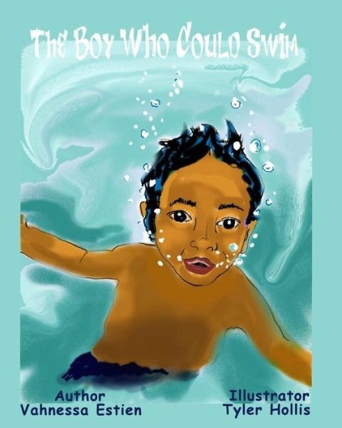 Cover for Vahnessa Estien · The Boy Who Could Swim (Paperback Bog) (2014)