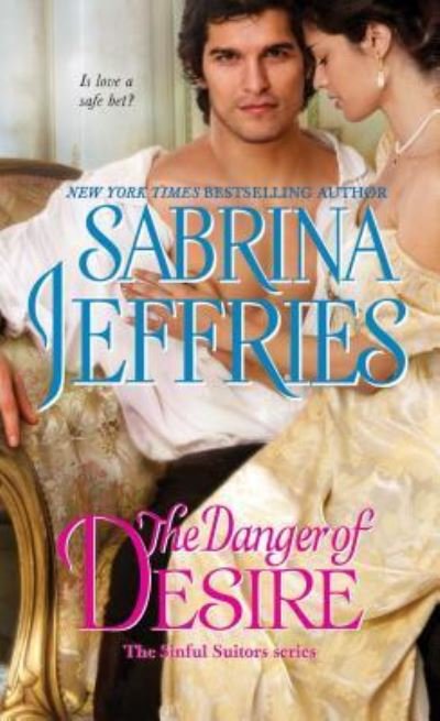 Cover for Sabrina Jeffries · The Danger of Desire - The Sinful Suitors (Paperback Book) [First Pocket Books paperback edition. edition] (2016)