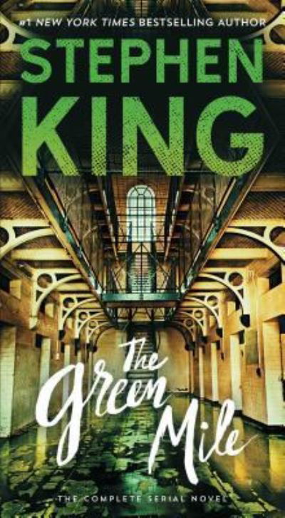The Green Mile: The Complete Serial Novel - Stephen King - Bøger - Pocket Books - 9781501160448 - 27. juni 2017