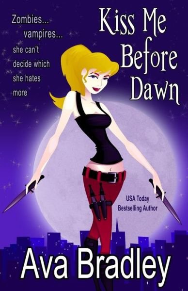Cover for Ava Bradley · Kiss Me Before Dawn (Paperback Book) (2014)