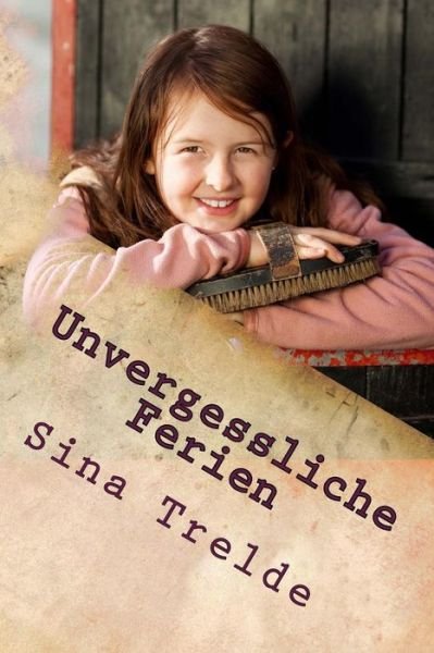 Cover for Sina Trelde · Unvergessliche Ferien (Paperback Book) (2014)