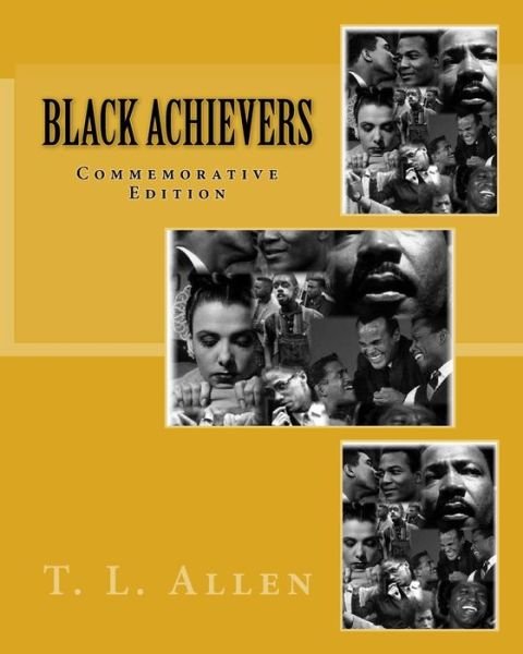 Cover for T L Allen · Black Achievers: Commemorative Edition (Paperback Bog) (2015)