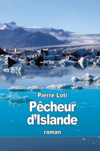 Cover for Pierre Loti · Pecheur D'islande (Taschenbuch) (2015)