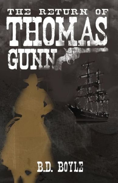 Cover for B D Boyle · The Return of Thomas Gunn (Paperback Bog) (2015)