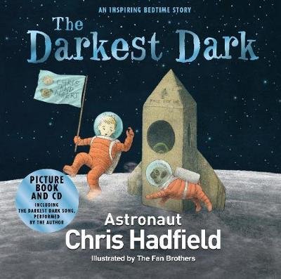Cover for Chris Hadfield · The Darkest Dark (Bok) [Main Market Ed. edition] (2017)