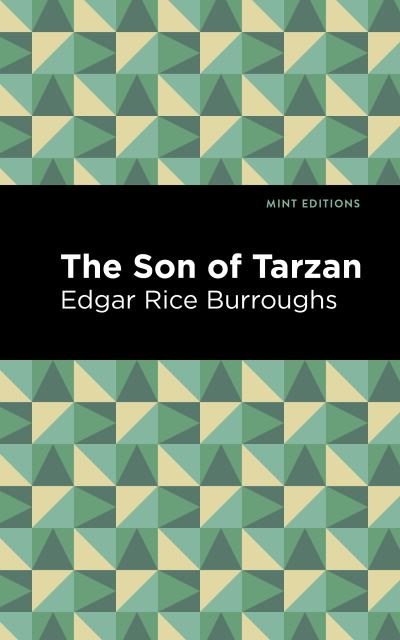 Cover for Edgar Rice Burroughs · The Son of Tarzan - Mint Editions (Gebundenes Buch) (2021)