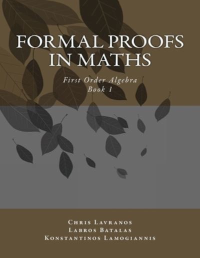 Cover for Labros Asterios Batalas · Formal Proofs in Maths (Paperback Book) (2015)