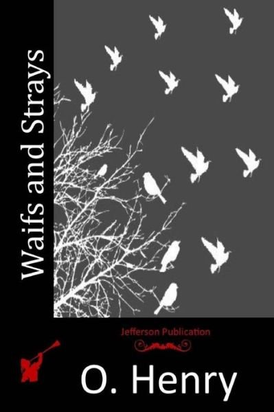 Cover for Henry O · Waifs and Strays (Paperback Book) (2015)