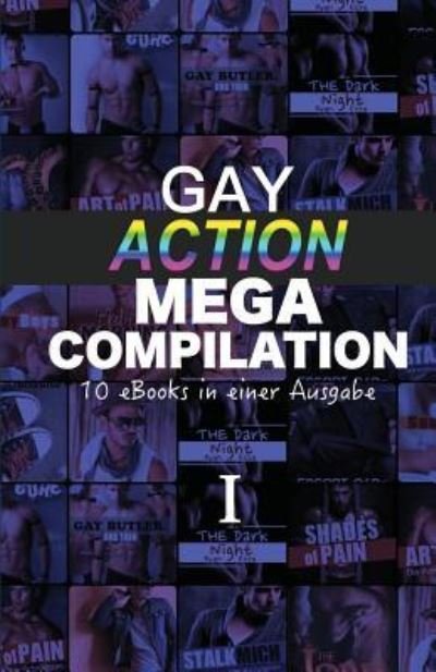 Cover for U a · Gay Action Mega Compilation I (Paperback Bog) (2015)