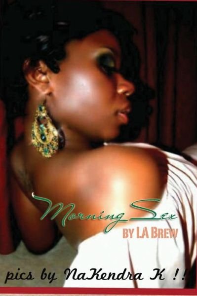 Cover for L a Brew · Morning Sex (Paperback Book) (2015)