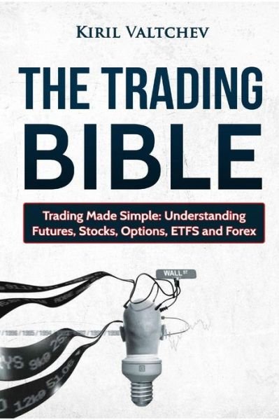 Cover for Kiril Valtchev · The Trading Bible (Paperback Bog) (2016)