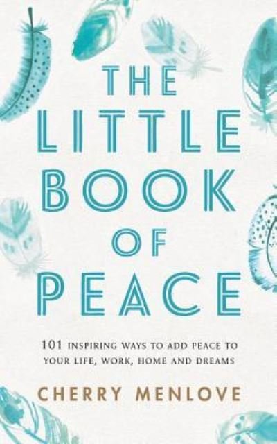 Cover for Cherry Menlove · The Little Book of Peace (Paperback Bog) (2015)
