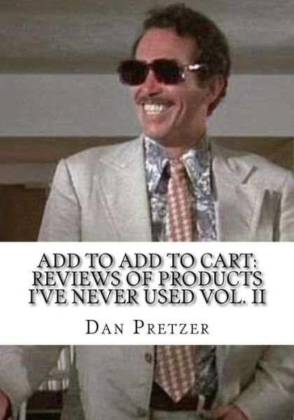 Add to Add to Cart - Dan Pretzer - Books - Createspace Independent Publishing Platf - 9781519783448 - December 10, 2015