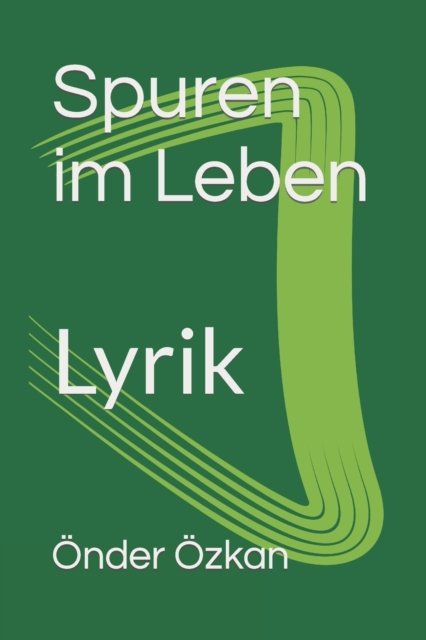 Cover for OEnder OEzkan · Spuren im Leben (Paperback Book) (2017)
