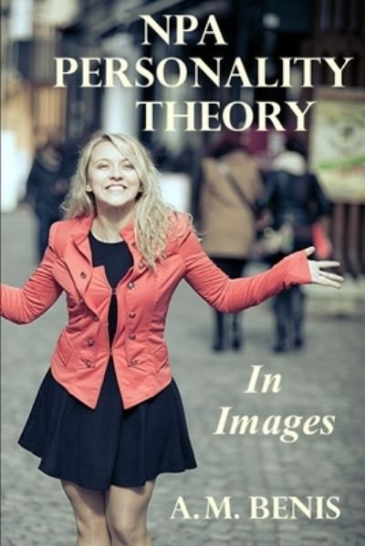 Cover for A M Benis · NPA Personality Theory in Images (Taschenbuch) (2017)