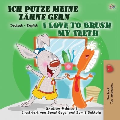 I Love to Brush My Teeth - Shelley Admont - Books - KidKiddos Books Ltd. - 9781525933448 - July 15, 2020