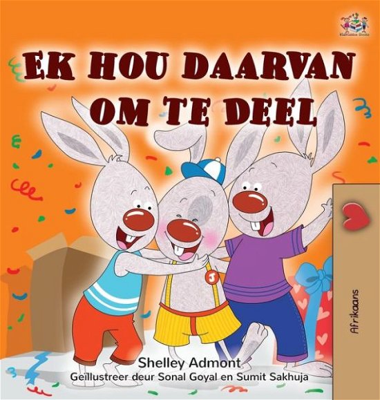 Cover for Shelley Admont · I Love to Share (Afrikaans Book for Kids) (Inbunden Bok) (2022)