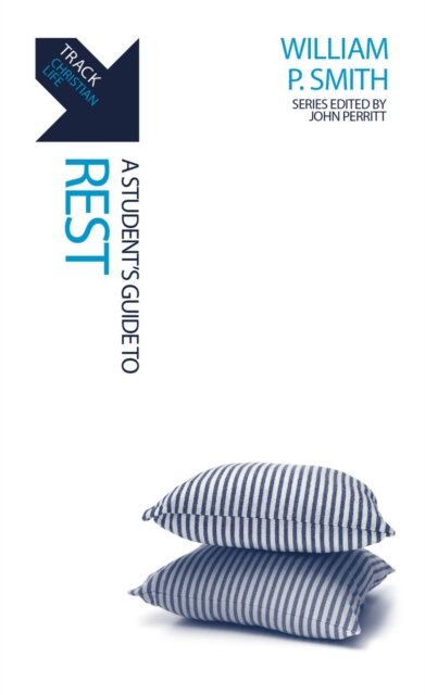 William P. Smith · Track: Rest: A Student’s Guide to Rest - Track (Pocketbok) (2024)