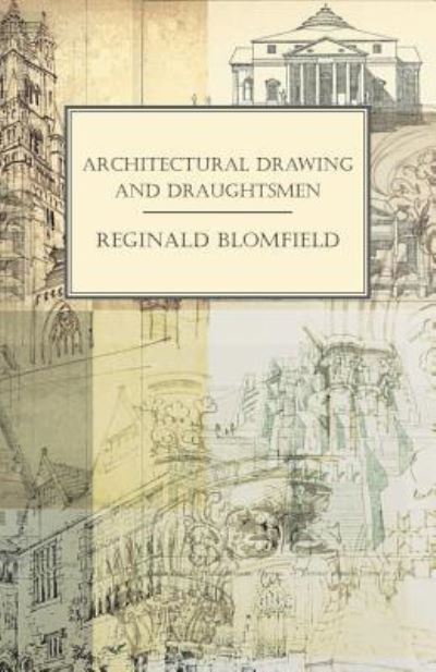 Cover for Reginald Blomfield · Architectural Drawing and Draughtsmen (Taschenbuch) (2018)