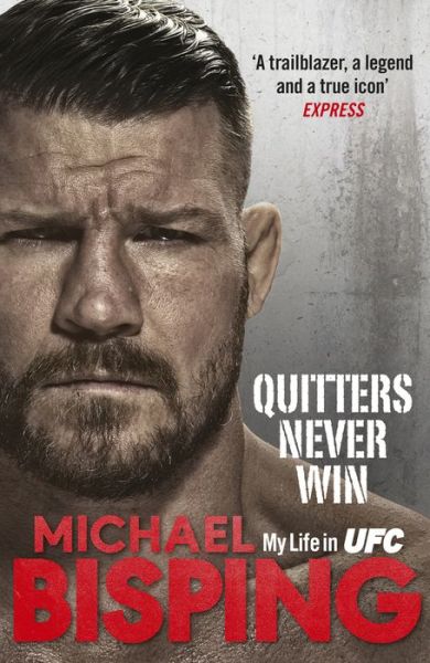 Cover for Michael Bisping · Quitters Never Win (Hardcover Book) (2019)