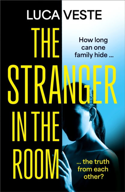 Cover for Luca Veste · The Stranger in the Room: the addictive and unsettling new thriller from the author of TRUST IN ME (Paperback Book) (2025)