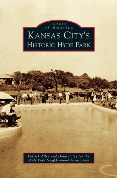 Cover for Patrick Alley · Kansas City's Historic Hyde Park (Inbunden Bok) (2012)