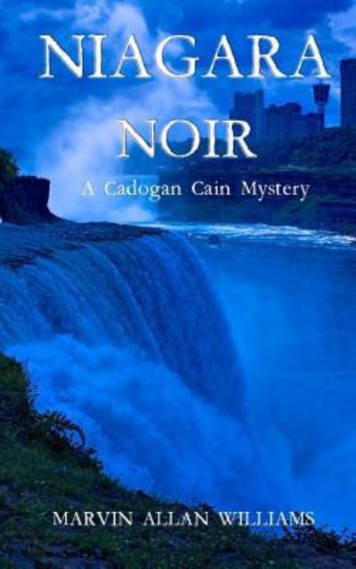 Cover for Marvin Allan Williams · Niagara Noir (Paperback Book) (2017)