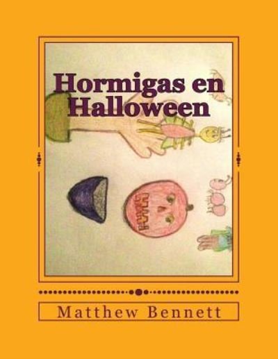 Cover for Matthew Bennett · Hormigas en Halloween (Paperback Book) (2016)