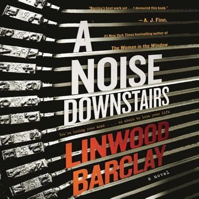 Cover for Linwood Barclay · A Noise Downstairs Lib/E (CD) (2018)