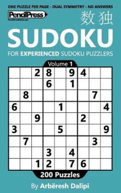 Cover for Arbëresh Dalipi · Sudoku Book for Experienced puzzlers, with 200 puzzles, good designed and withou (Pocketbok) (2016)