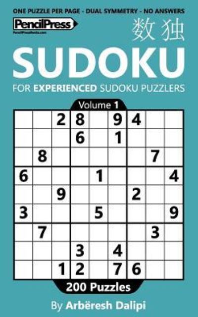 Cover for Arbëresh Dalipi · Sudoku Book for Experienced puzzlers, with 200 puzzles, good designed and withou (Paperback Book) (2016)