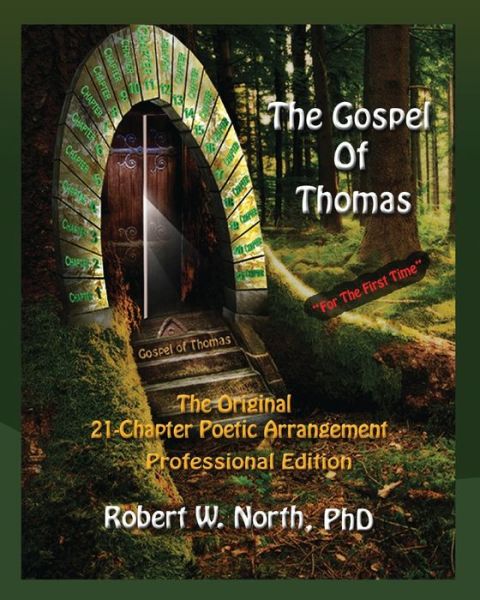 Cover for Robert North · The Gospel of Thomas--The Original 21-Chapter Poetic Arrangement (Paperback Book) (2017)