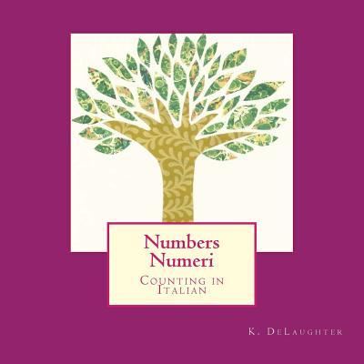 Cover for K Delaughter · Numbers Numeri (Paperback Book) (2017)