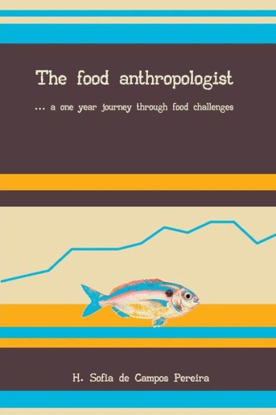 Cover for Sofia de Campos Pereira · The Food Anthropologist (Paperback Book) (2017)