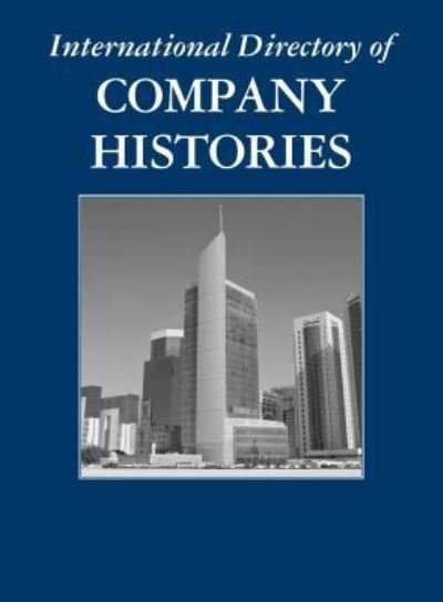 International Directory of Company Histories - Gale - Books - St. James Press - 9781558629448 - August 10, 2015