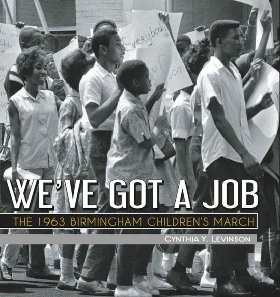 Cover for Cynthia Levinson · We've Got a Job (Paperback Book) (2015)